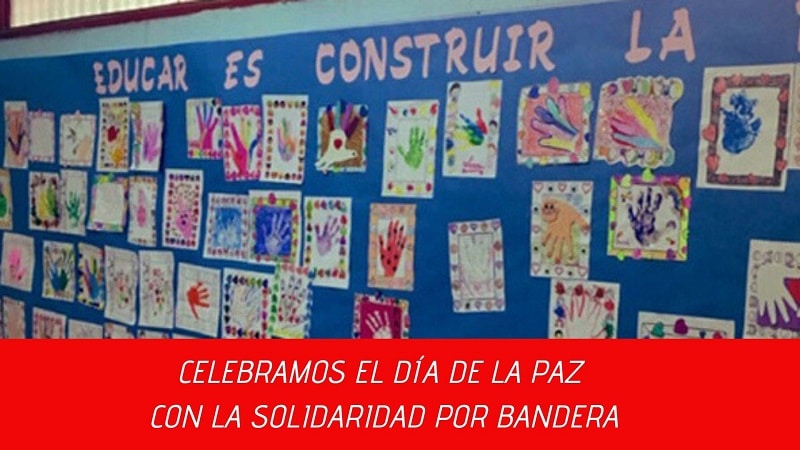Celebramos el Día de la Paz con la solidaridad por bandera.