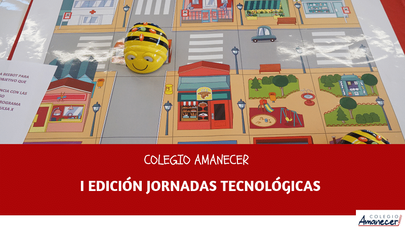 Éxito en la I Edición de las Jornadas Tecnológicas del Colegio Amanecer