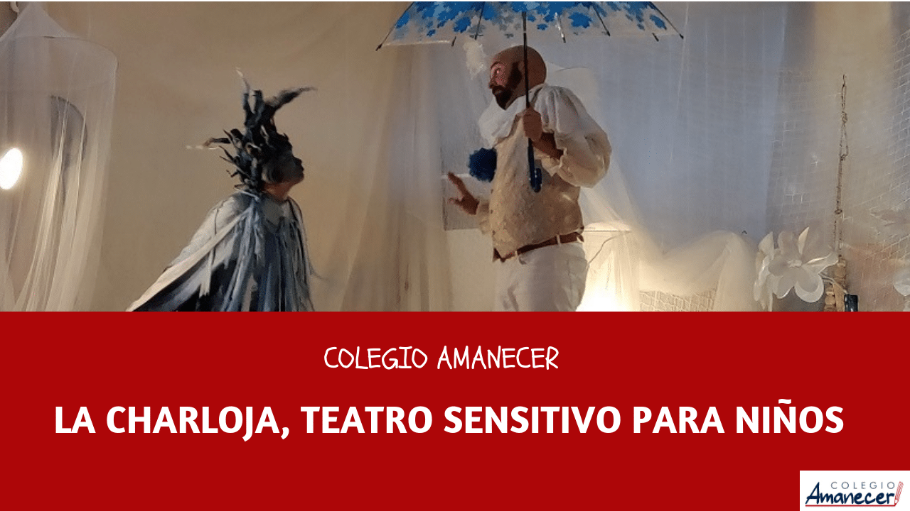 La Charloja, teatro sensitivo para la educación del público infantil