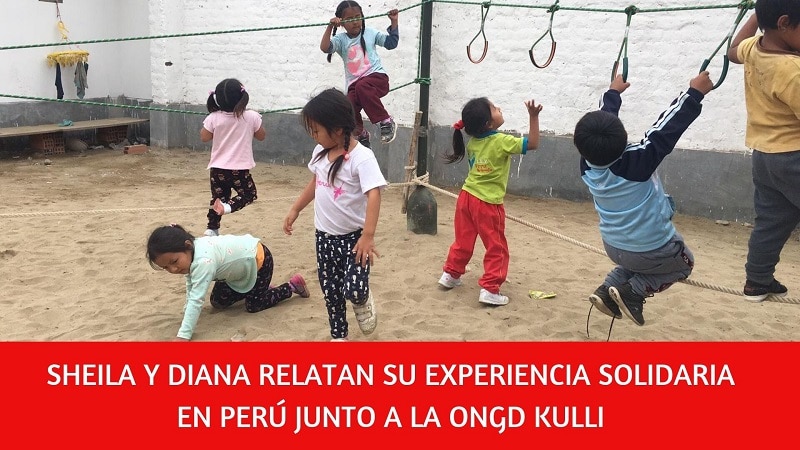 Experiencia solidaria en Perú de la mano de la ONGD Kulli