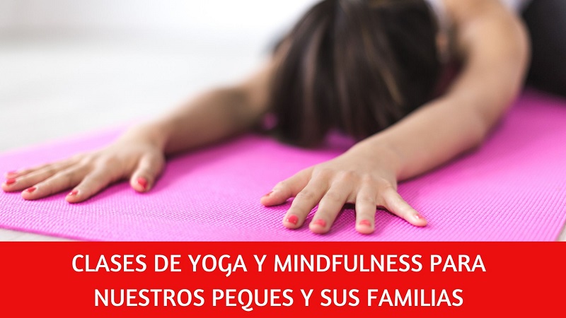 Únete a las clases de yoga y mindfulness para disfrutar en familia