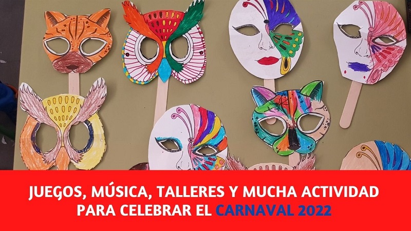 Múltiples actividades para celebrar un divertido y colorido Carnaval 2022