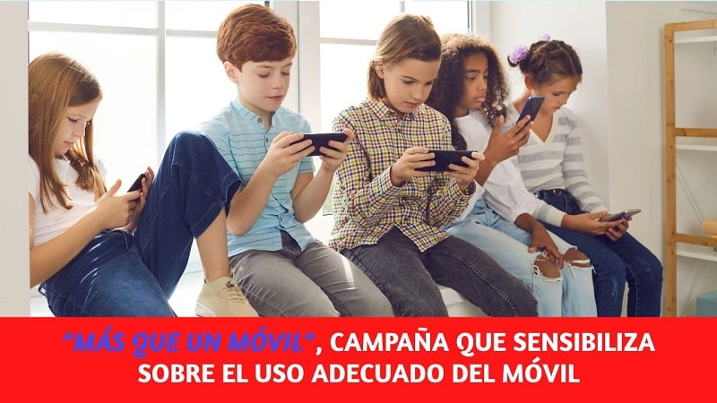 “Más que un móvil”, sensibilización sobre el uso adecuado del móvil entre los adolescentes