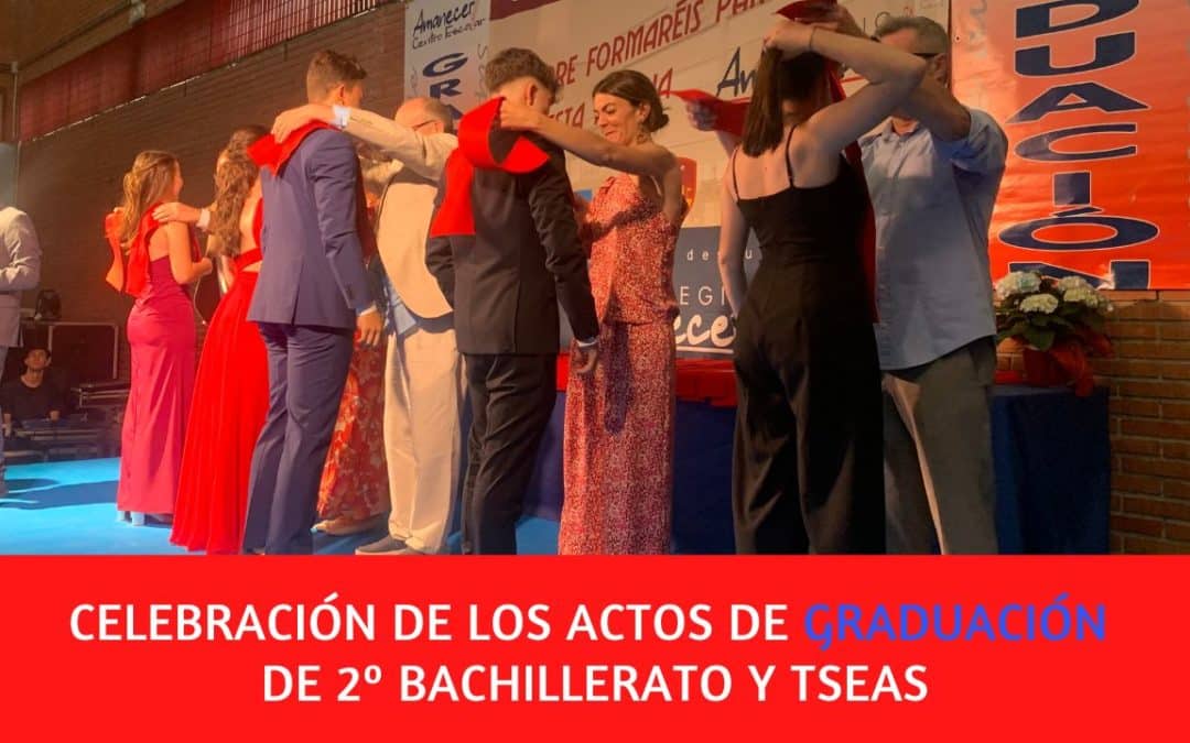 Así transcurrieron los actos de Graduación de 2º Bachillerato y TSEAS