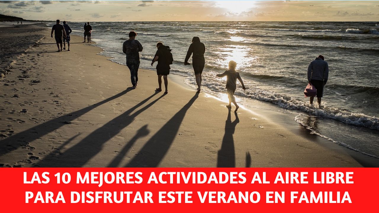 Las diez mejores actividades al aire libre para disfrutar en familia ...